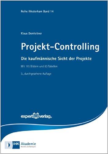 Projekt-Controlling: Die kaufmännische Sicht der Projekte