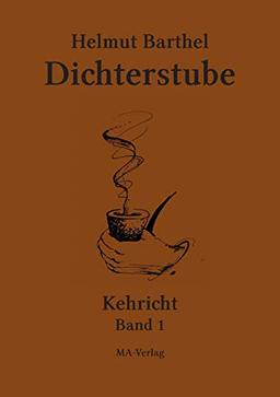 Dichterstube - Kehricht Band 1