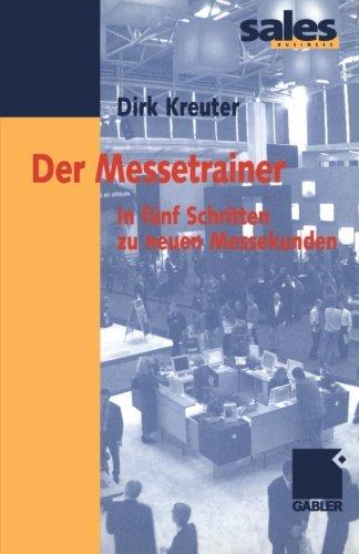 Der Messetrainer. In fünf Schritten zu neuen Messekunden