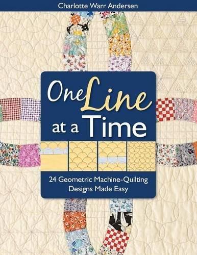 One Line at a Time: 24 Geometric Machine-Quilting Designs Made Easy [With Inchie Ruler Tape]