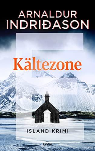 Kältezone: Island Krimi . (Kommissar Erlendur, Band 6)