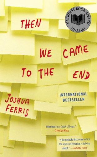 Then We Came to the End: A Novel