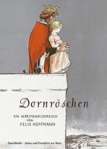 Dornröschen. Ein Märchenbilderbuch nach den Brüdern Grimm