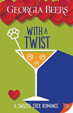 With a Twist (Swizzle Stick Romances, 3)