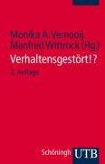 Verhaltensgestört!?: Perspektiven, Diagnosen, Lösungen im pädagogischen Alltag