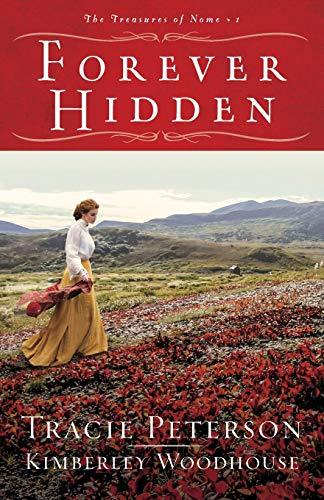 Forever Hidden (The Treasures of Nome, Band 1)