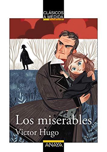 Los miserables (CLÁSICOS - Clásicos a Medida)