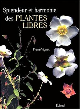 Splendeur et harmonie des plantes libres