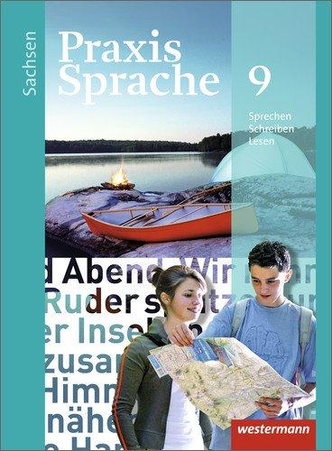 Praxis Sprache - Ausgabe 2011 für Sachsen: Schülerband 9