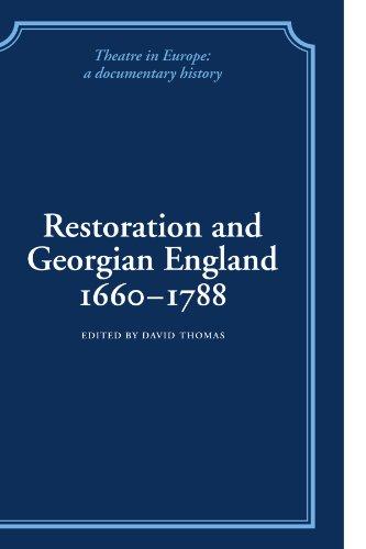 Restoration and Georgian England 1660-1788 (Theatre in Europe: A Documentary History)