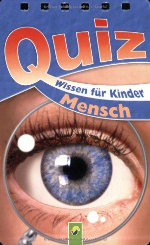 Quizblock Mensch: 384 Fragen und Antworten