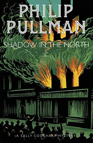 Pullman, P: Shadow in the North (A Sally Lockhart Mystery, Band 2)