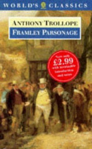 Framley Parsonage (The World's Classics)