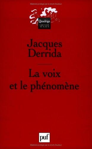 La voix et le phénomène : introduction au problème du signe dans la phénoménologie de Husserl