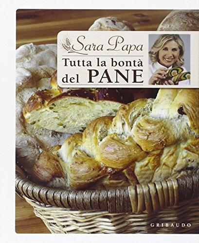 Tutta la bontà del pane