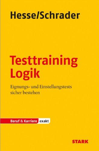 Testtraining Logik: Eignungs- und Einstellungstests sicher bestehen