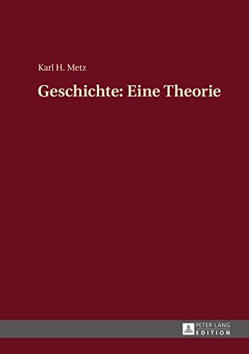 Geschichte: Eine Theorie