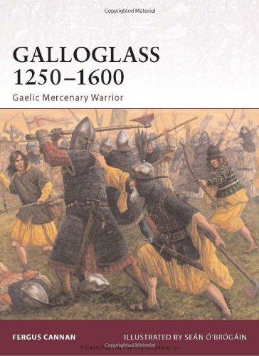 Galloglass 1250-1600: Gaelic Mercenary Warrior