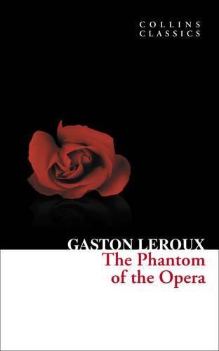 Phantom of the Opera (Collins Classics)