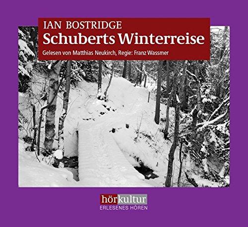 Schuberts Winterreise: Lieder von Liebe und Schmerz