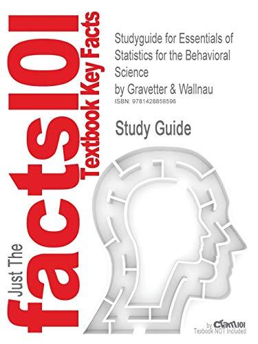 Essentials of Statistics for the Behavioral Science: 0495383945 (Cram 101 Textbook Outlines)