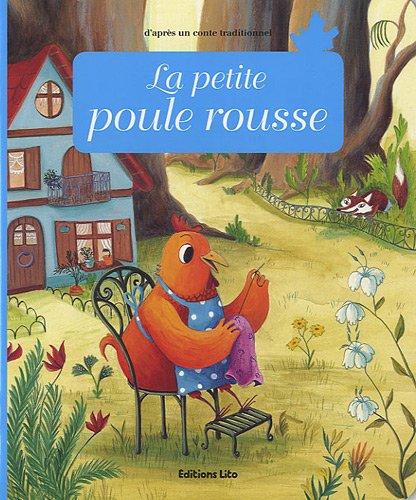 La petite poule rousse : d'après un conte traditionnel