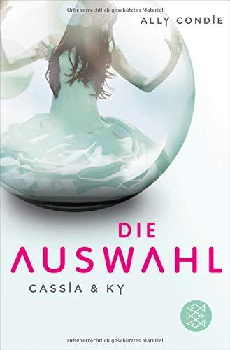 Cassia & Ky -- Die Auswahl