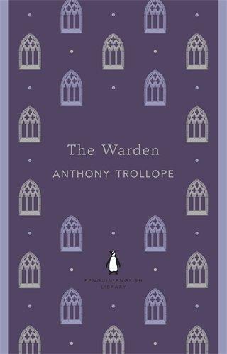 The Warden (The Penguin English Library)