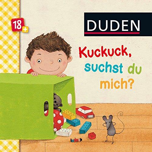 Duden 18+: Kuckuck, suchst du mich?: ab 18 Monaten