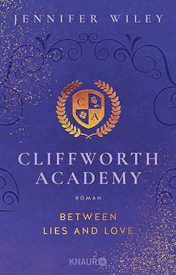 Cliffworth Academy – Between Lies and Love: Roman