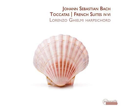 Johann Sebastian Bach - Toccatas & French Suites 4-6