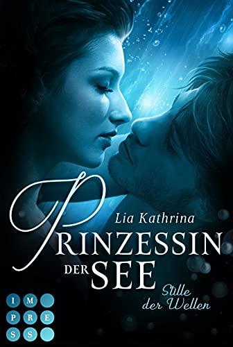 Prinzessin der See 2: Stille der Wellen: Magischer Fantasy-Liebesroman (2)