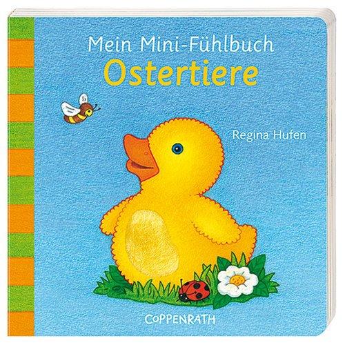 Ostertiere: Mein Mini-Fühlbuch