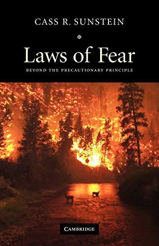 Laws of Fear: Beyond the Precautionary Principle (The Seeley Lectures, Band 6)