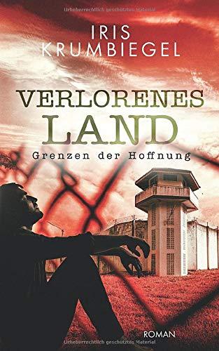 Verlorenes Land: Grenzen der Hoffnung