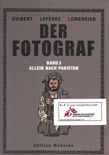 Der Fotograf 03. Allein nach Pakistan