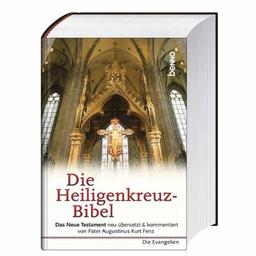 Die Heiligenkreuz-Bibel: Das Neue Testament