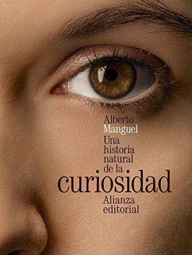 Una historia natural de la curiosidad (Alianza Literaria (AL))