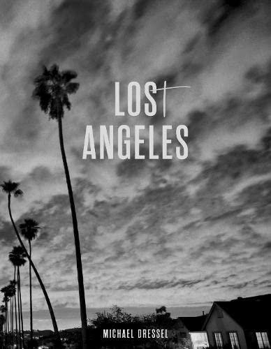 Michael Dressel, Los(t) Angeles