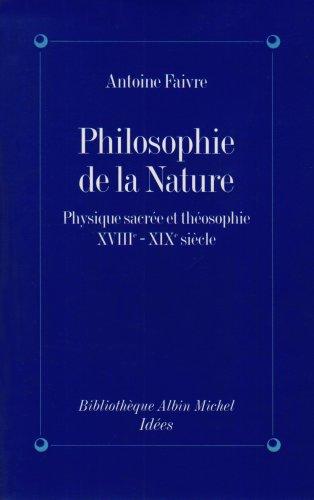 Philosophie de la nature : physique sacrée et théosophie, XVIIIe-XIXe siècle