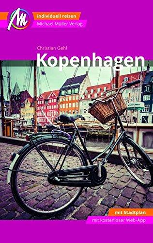 Kopenhagen Reiseführer Michael Müller Verlag: Individuell reisen mit vielen praktischen Tipps inkl. Web-App (MM-City)