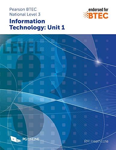 Pearson BTEC Level 3 in Information Technology: Component Unit 1 External Assessment