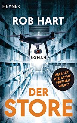 Der Store: Was ist dir deine Freiheit wert? - Roman