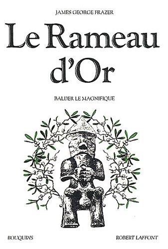 Le Rameau d'or. Vol. 4. Balder le Magnifique