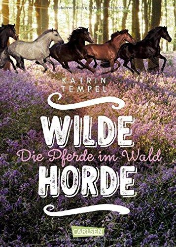 Die Pferde im Wald (Wilde Horde, Band 1)