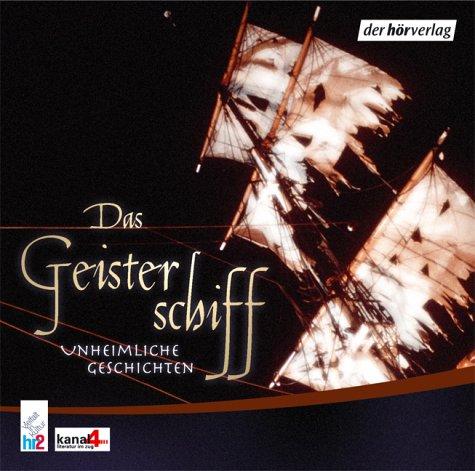 Das Geisterschiff. CD . Spukgeschichten