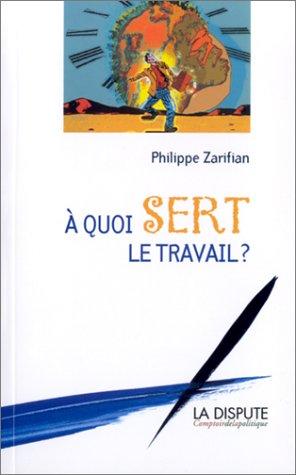 A quoi sert le travail ?