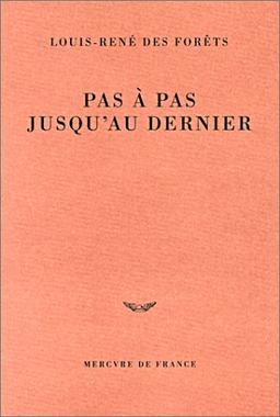 Pas à pas jusqu'au dernier