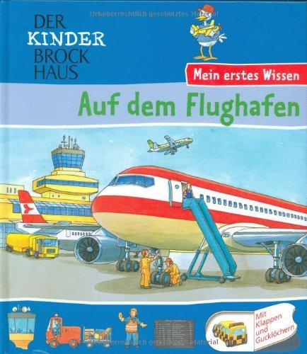 Der Kinder Brockhaus. Auf dem Flughafen: Mein erstes Wissen