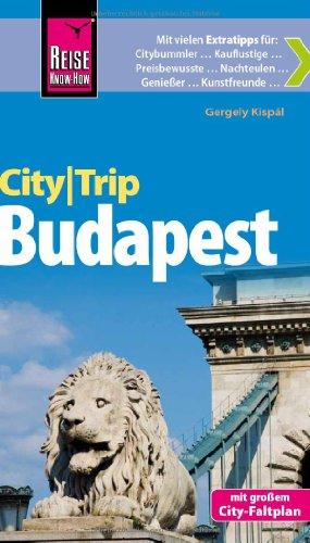 Reise Know-How CityTrip Budapest: Reiseführer mit Faltplan